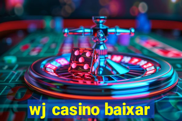 wj casino baixar